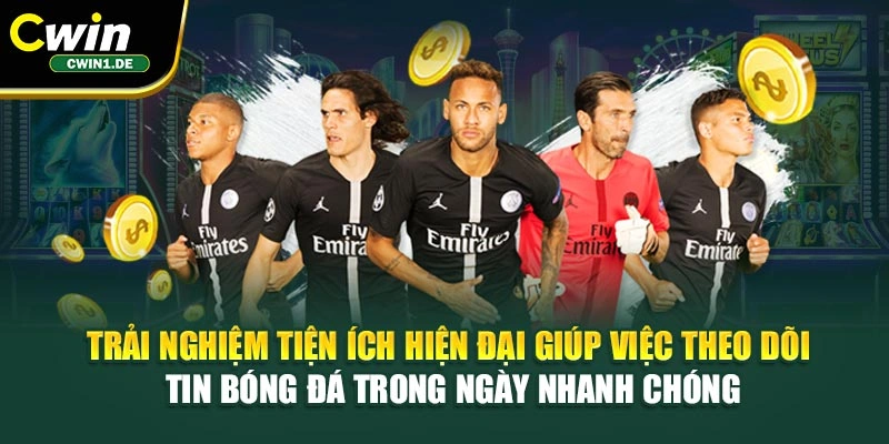 Trải nghiệm tiện ích hiện đại giúp việc theo dõi tin bóng đá trong ngày nhanh chóng